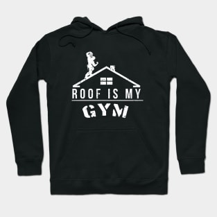 Roof Is My Gym (Winter edition) Hoodie